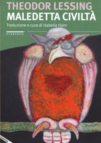 Maledetta civilt&agrave;