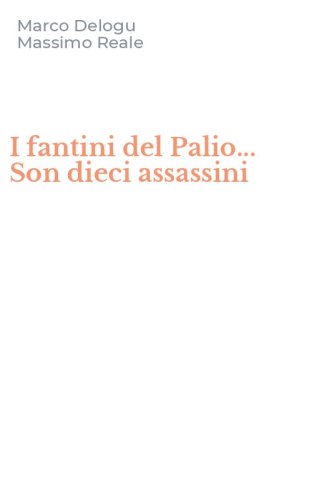 I fantini del Palio... Son dieci assassini