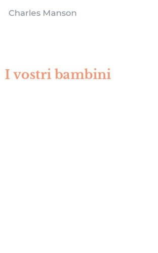 I vostri bambini