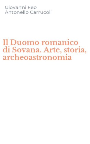 Il Duomo romanico di Sovana. Arte, storia, archeoastronomia