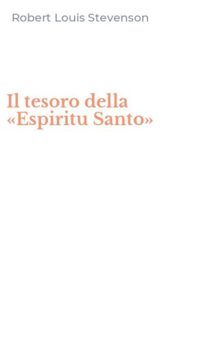 Il tesoro della &laquo;Espiritu Santo&raquo;