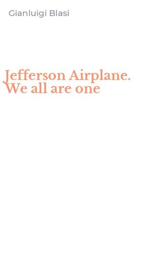 Jefferson Airplane. We all are one