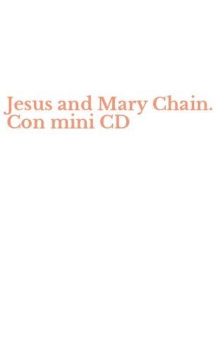 Jesus and Mary Chain. Con mini CD