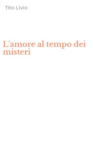 L'amore al tempo dei misteri