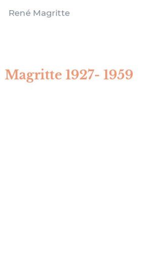 Magritte 1927-1959