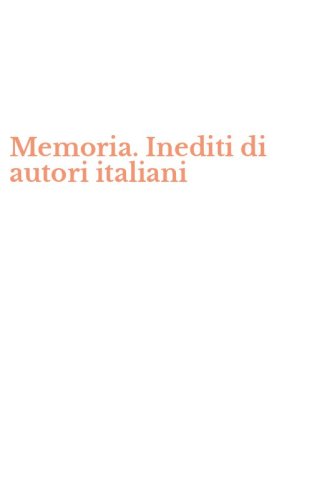 Memoria. Inediti di autori italiani