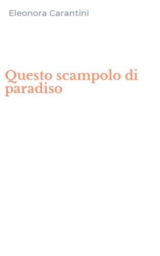 Questo scampolo di paradiso