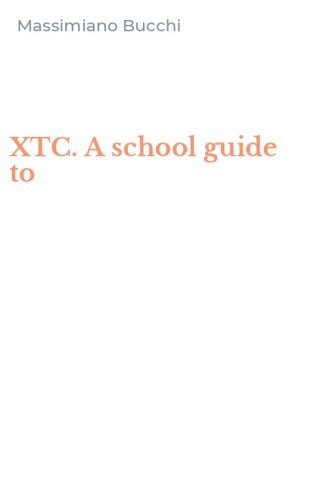 XTC. A school guide to