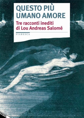 Questo pi&ugrave; umano amore