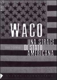 Waco. Una strage di Stato americana