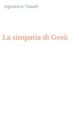 La simpatia di Ges&ugrave;