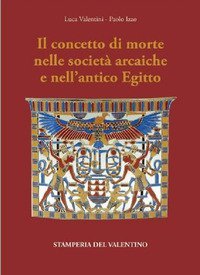 Il concetto di Morte nelle Societ&agrave; arcaiche e nell'antico Egitto