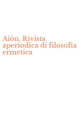 Ai&ograve;n. Rivista aperiodica di filosofia ermetica