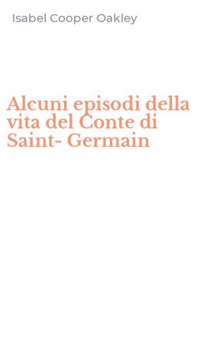 Alcuni episodi della vita del Conte di Saint-Germain