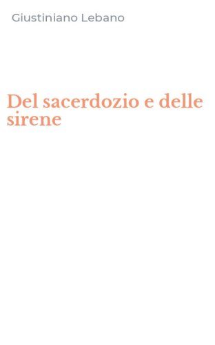Del sacerdozio e delle sirene