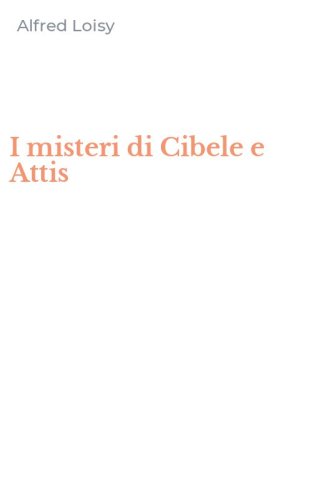 I misteri di Cibele e Attis