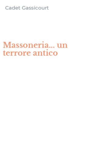 Massoneria... un terrore antico