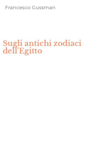 Sugli antichi zodiaci dell'Egitto