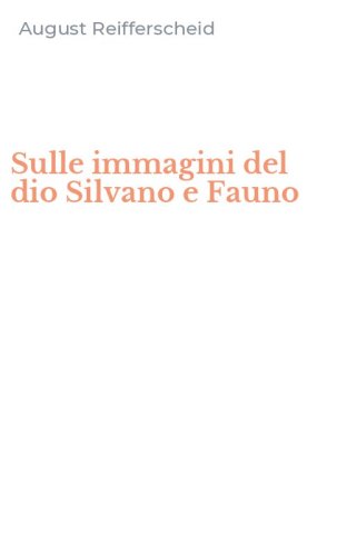 Sulle immagini del dio Silvano e Fauno