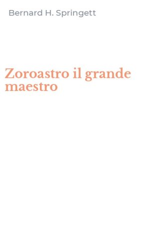 Zoroastro il grande maestro