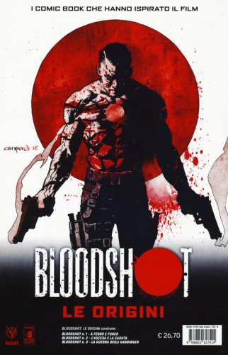 Bloodshot. Le origini