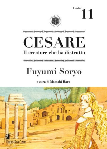 Cesare. Il creatore che ha distrutto