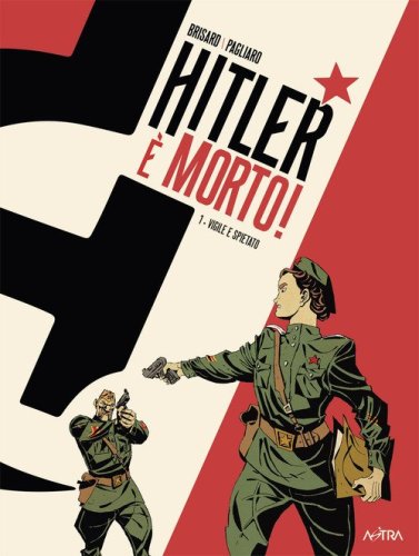 Hitler &egrave; morto