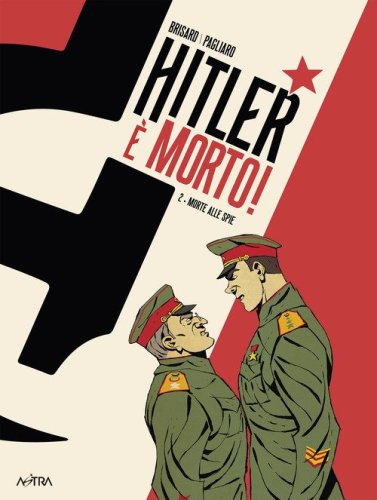 Hitler &egrave; morto