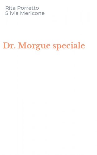 Dr. Morgue speciale