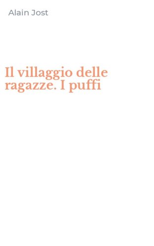 Il villaggio delle ragazze. I puffi