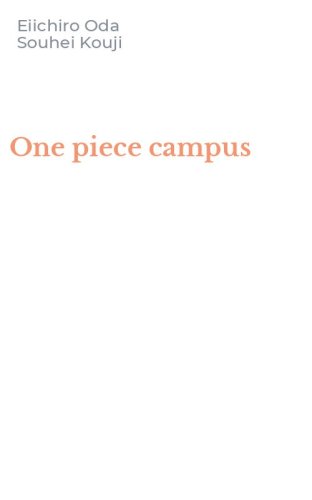 One piece campus