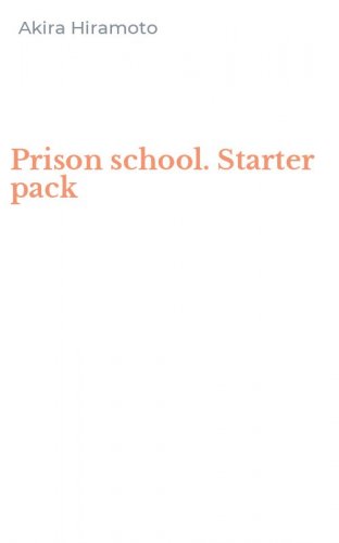 Prison school. Starter pack
