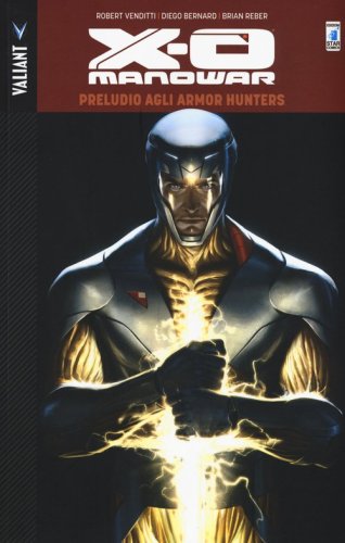 Preludio agli Armor Hunters. X-O Manowar