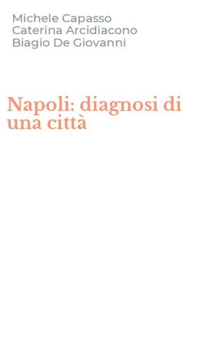 Napoli: diagnosi di una citt&agrave;