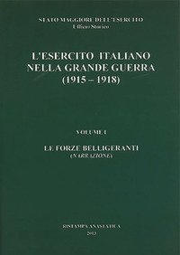 L'esercito italiano nella grande guerra (1915-1918). Relazione ufficiale