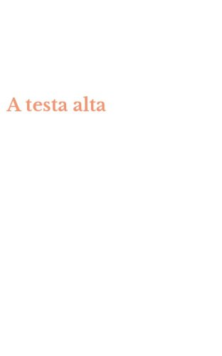 A testa alta