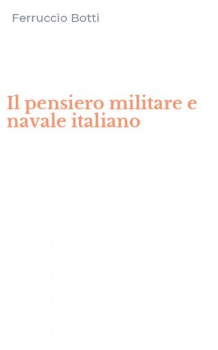 Il pensiero militare e navale italiano