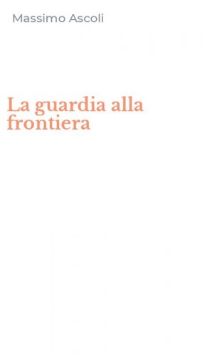 La guardia alla frontiera