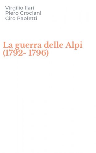 La guerra delle Alpi (1792-1796)