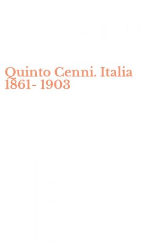 Quinto Cenni. Italia 1861-1903