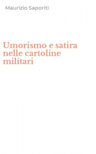 Umorismo e satira nelle cartoline militari