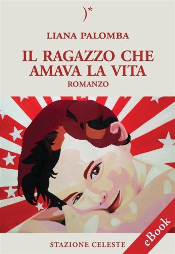 Il ragazzo che amava la vita