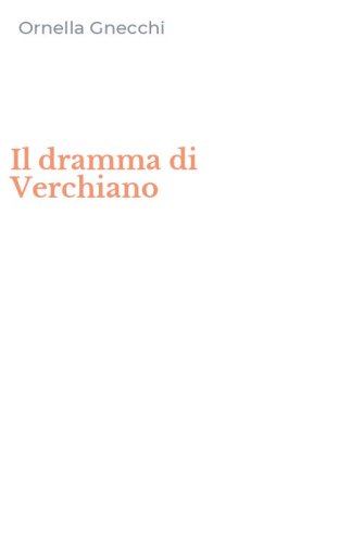 Il dramma di Verchiano