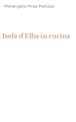 Isola d'Elba in cucina