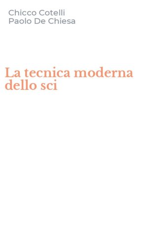 La tecnica moderna dello sci