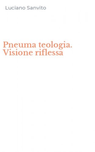 Pneuma teologia. Visione riflessa