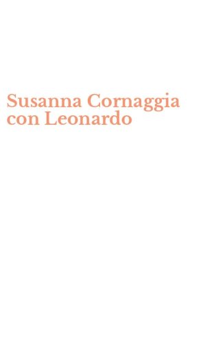 Susanna Cornaggia con Leonardo