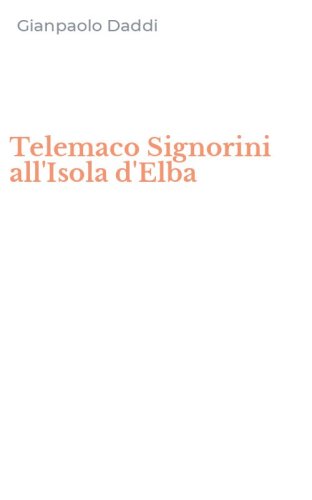 Telemaco Signorini all'Isola d'Elba