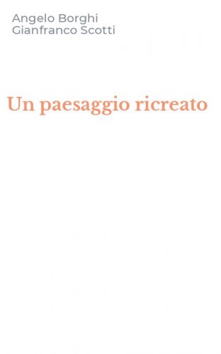 Un paesaggio ricreato