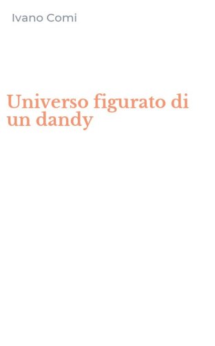 Universo figurato di un dandy